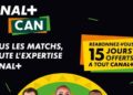 CAN 2023 : Canal+ Bénin lance 02 offres spéciales et garantit la diffusion intégrale de tous les matchs à ses abonnés